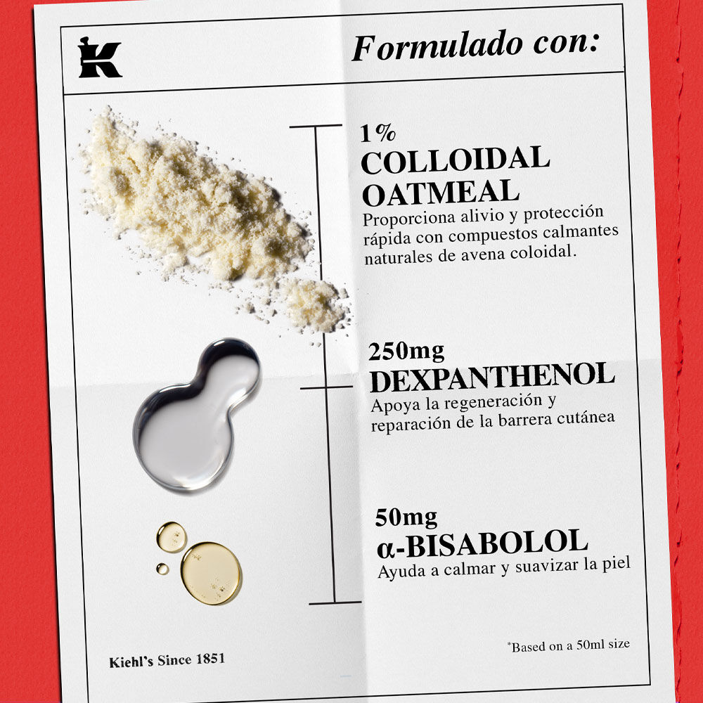 Fondo rojo y blanco. Nuestra formula con: 1% Avena Coloidal (alivia irritacion/eccema), 250mg Dexpantenol (recupera barrera), 50mg α-Bisabolol (reduce rojez). Kiehl's Since 1851. (*Basado en 50ml).