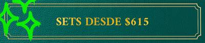 SETS DESDE $615