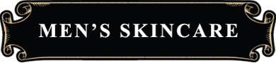 MEN’S SKINCARE