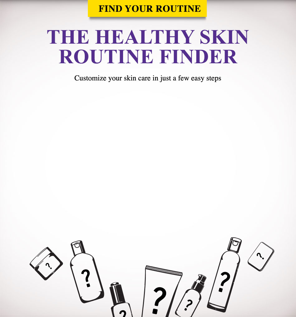 The healthy skin routine finder