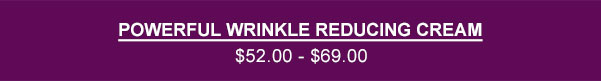 Buy Powerful wrinkle reducing cream